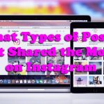 What Types of Posts Get Shared the Most on Instagram